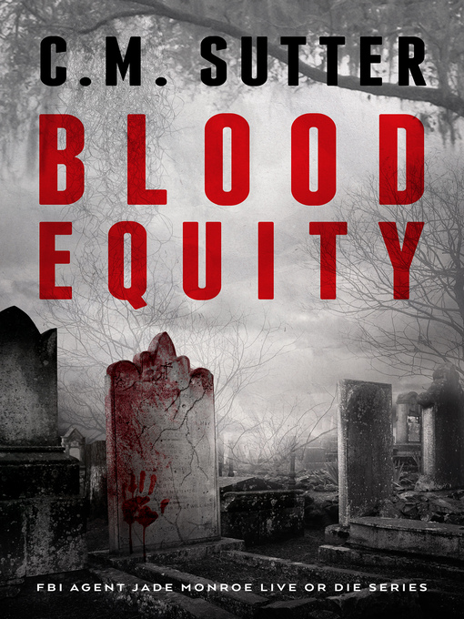 Title details for Blood Equity by C. M. Sutter - Available